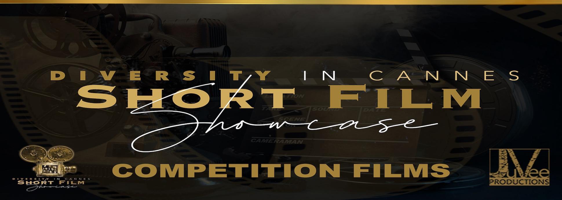 Competition Films : 2025 Diversity in Cannes Short Film Showcase