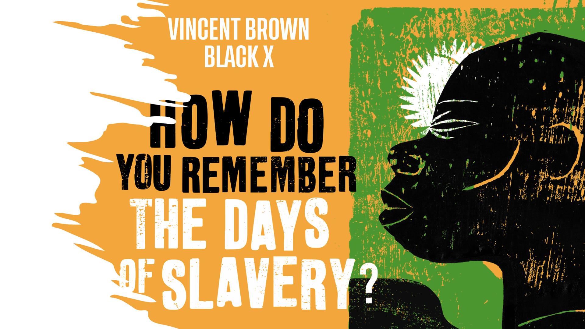 How Do You Remember The Days Of Slavery?