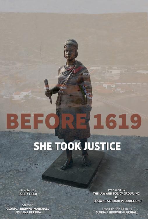 Before 1619: She Took Justice