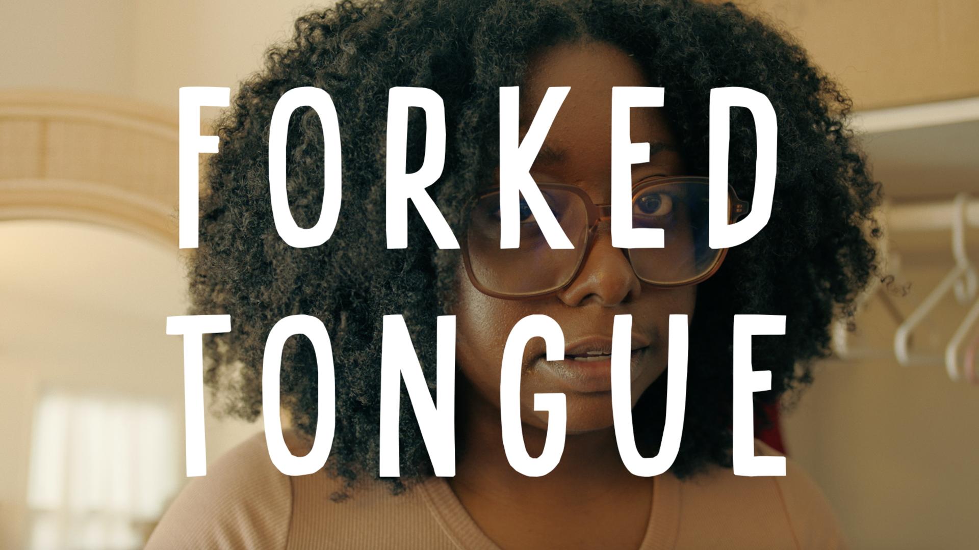 Forked Tongue