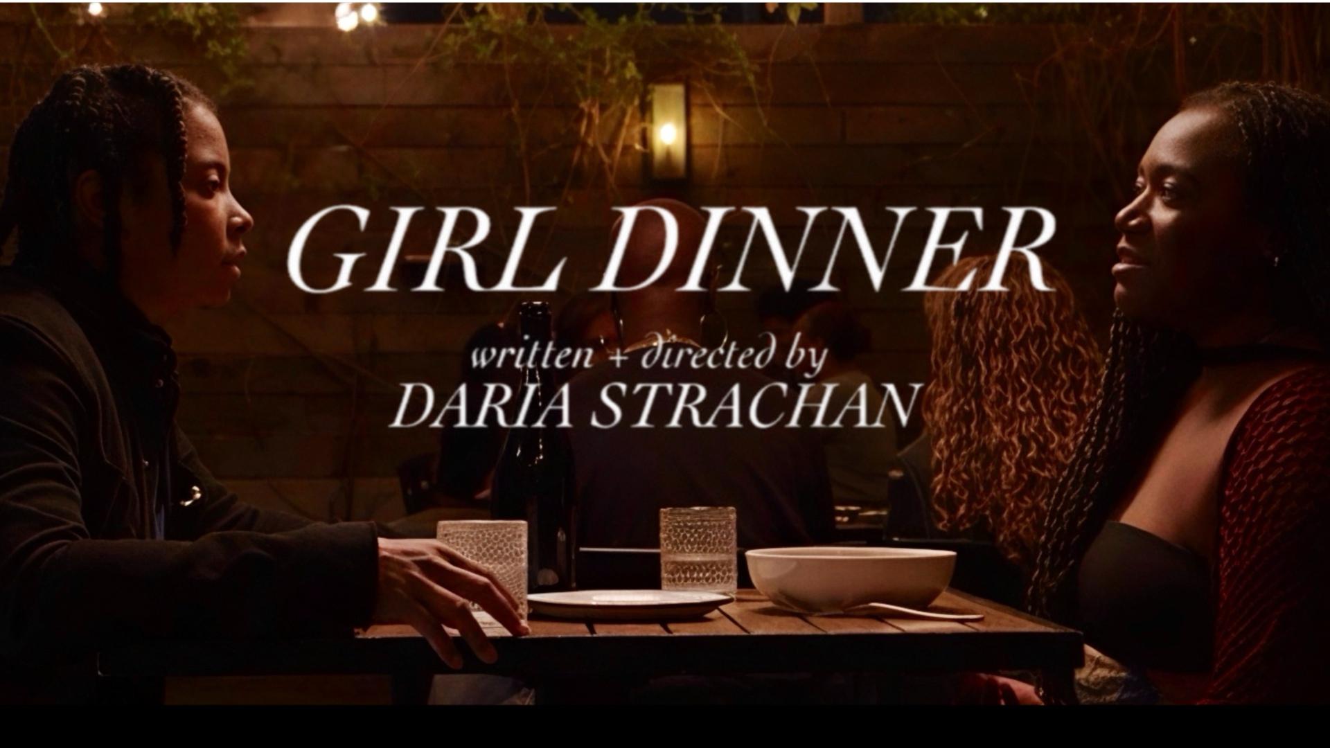 Girl Dinner