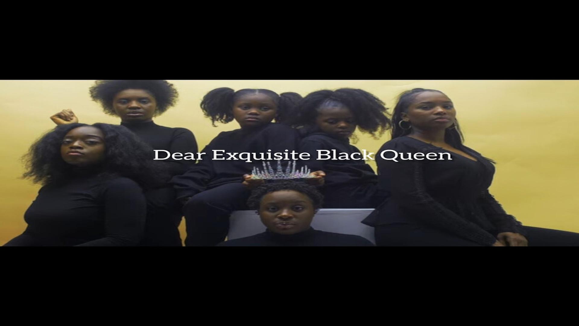 Dear Exquisite Black Queen